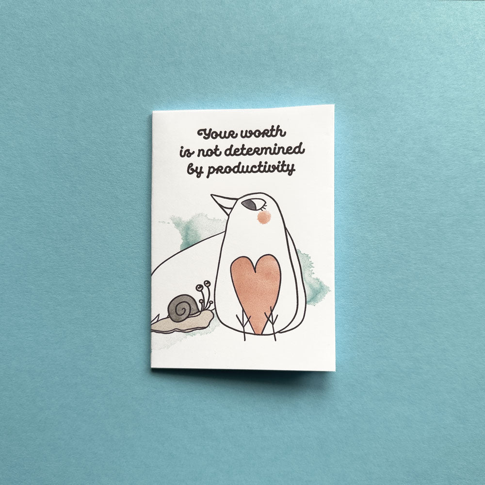 Your worth is not determined by productivity is a tiny anti-capitalistic zine by an autistic writer and artist